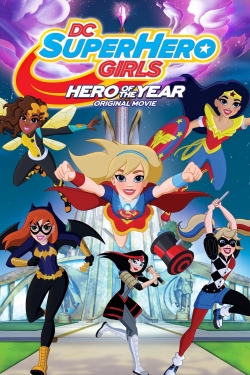 Watch Free DC Super Hero Girls: Hero of the Year Full Movies MyFamilyTV