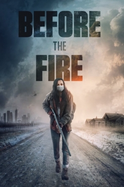 Watch Free Before the Fire Full Movies MyFamilyTV