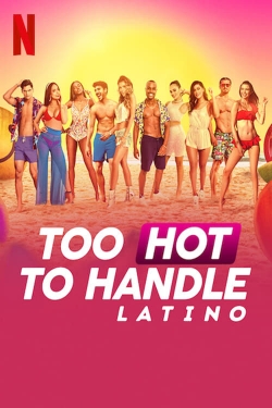 Watch Free Too Hot to Handle: Latino Full Movies MyFamilyTV