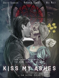 Watch Free Kiss My Ashes Full Movies MyFamilyTV