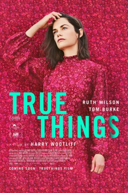 Watch Free True Things Full Movies MyFamilyTV