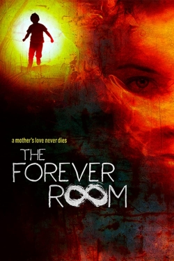 Watch Free The Forever Room Full Movies MyFamilyTV