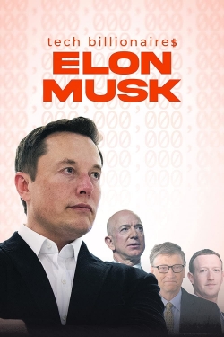 Watch Free Tech Billionaires: Elon Musk Full Movies MyFamilyTV