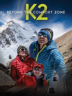 Watch Free Beyond the Comfort Zone - 13 Countries to K2 Full Movies MyFamilyTV