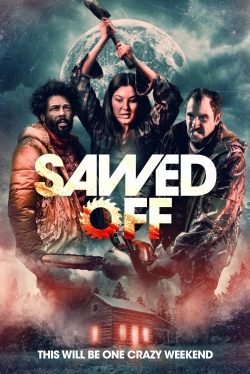 Watch Free Sawed Off Full Movies MyFamilyTV