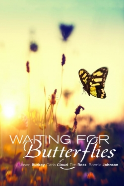 Watch Free Waiting for Butterflies Full Movies MyFamilyTV