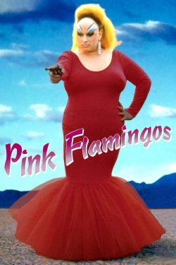 Watch Free Pink Flamingos Full Movies MyFamilyTV