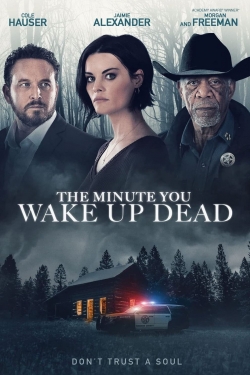 Watch Free The Minute You Wake Up Dead Full Movies MyFamilyTV