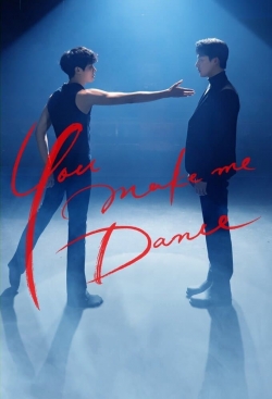 Watch Free You Make Me Dance Full Movies MyFamilyTV