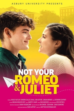 Watch Free Not Your Romeo & Juliet Full Movies MyFamilyTV