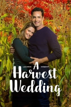 Watch Free A Harvest Wedding Full Movies MyFamilyTV