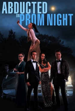 Watch Free Abducted on Prom Night Full Movies MyFamilyTV