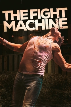 Watch Free The Fight Machine Full Movies MyFamilyTV