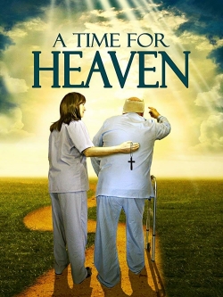 Watch Free A Time For Heaven Full Movies MyFamilyTV