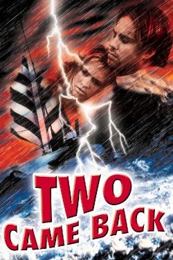 Watch Free Two Came Back Full Movies MyFamilyTV