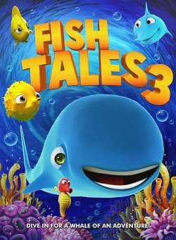 Watch Free Fishtales 3 Full Movies MyFamilyTV