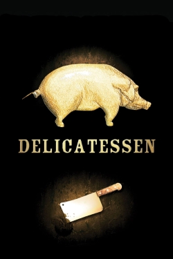 Watch Free Delicatessen Full Movies MyFamilyTV