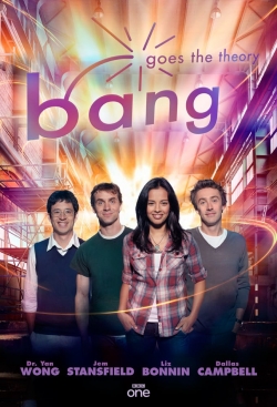 Watch Free Bang Goes the Theory Full Movies MyFamilyTV