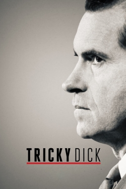 Watch Free Tricky Dick Full Movies MyFamilyTV