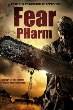 Watch Free Fear Pharm Full Movies MyFamilyTV