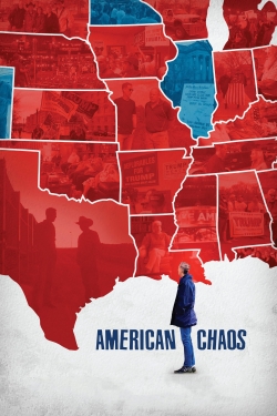 Watch Free American Chaos Full Movies MyFamilyTV