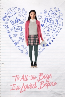 Watch Free To All the Boys I've Loved Before Full Movies MyFamilyTV