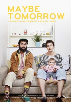 Watch Free Maybe Tomorrow Full Movies MyFamilyTV