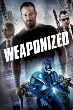 Watch Free Weaponized Full Movies MyFamilyTV