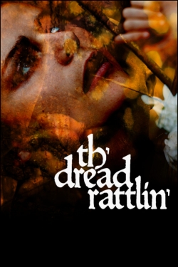 Watch Free Th'dread Rattlin' Full Movies MyFamilyTV