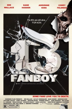 Watch Free 13 Fanboy Full Movies MyFamilyTV