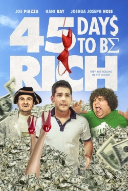 Watch Free 45 Days to Be Rich Full Movies MyFamilyTV