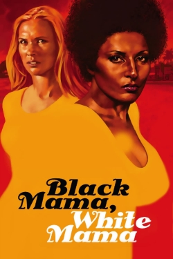 Watch Free Black Mama, White Mama Full Movies MyFamilyTV