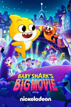 Watch Free Baby Shark's Big Movie Full Movies MyFamilyTV