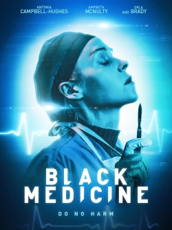 Watch Free Black Medicine Full Movies MyFamilyTV