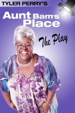 Watch Free Tyler Perry's Aunt Bam's Place - The Play Full Movies MyFamilyTV