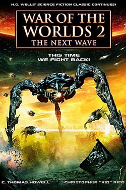 Watch Free War of the Worlds 2: The Next Wave Full Movies MyFamilyTV