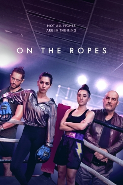 Watch Free On The Ropes Full Movies MyFamilyTV