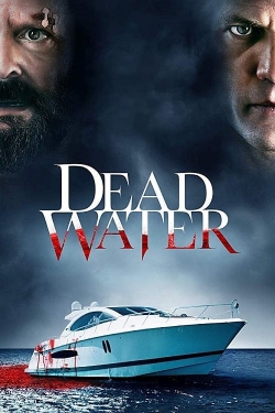 Watch Free Dead Water Full Movies MyFamilyTV