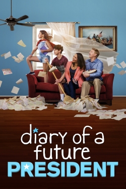 Watch Free Diary of a Future President Full Movies MyFamilyTV