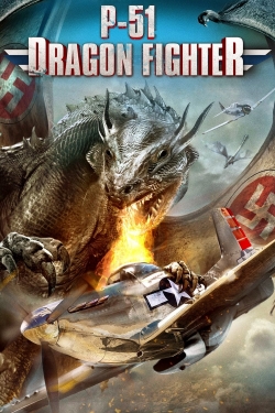 Watch Free P-51 Dragon Fighter Full Movies MyFamilyTV