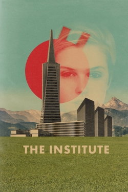 Watch Free The Institute Full Movies MyFamilyTV