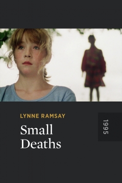 Watch Free Small Deaths Full Movies MyFamilyTV