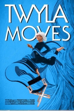 Watch Free Twyla Moves Full Movies MyFamilyTV