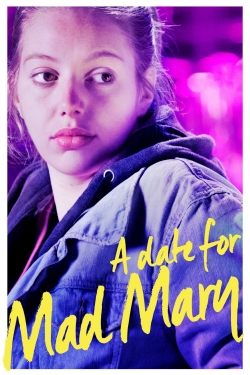 Watch Free A Date for Mad Mary Full Movies MyFamilyTV