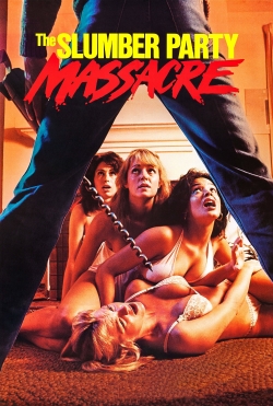 Watch Free The Slumber Party Massacre Full Movies MyFamilyTV