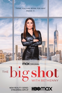 Watch Free The Big Shot with Bethenny Full Movies MyFamilyTV