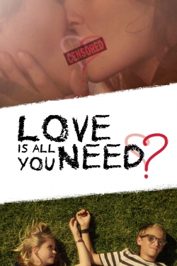 Watch Free Love Is All You Need? Full Movies MyFamilyTV