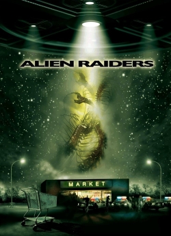 Watch Free Alien Raiders Full Movies MyFamilyTV