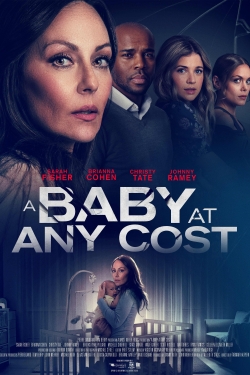 Watch Free A Baby at Any Cost Full Movies MyFamilyTV