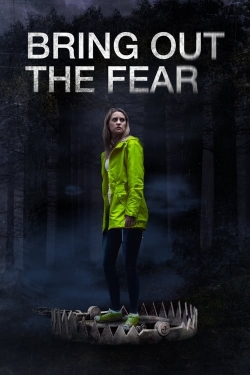 Watch Free Bring Out the Fear Full Movies MyFamilyTV